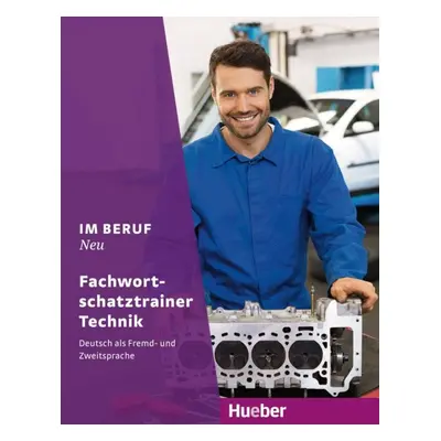 Im Beruf Neu Fachwortschatztrainer Technik Hueber Verlag