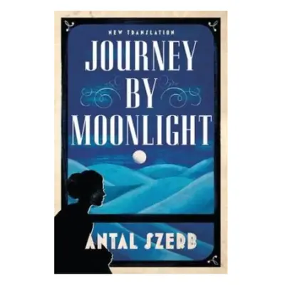 Journey by Moonlight Alma Books Ltd