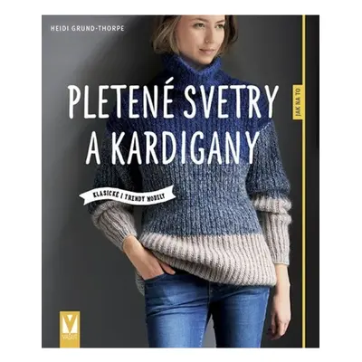 Pletené svetry a kardigany - Klasické i trendy modely Jan Vašut s.r.o.