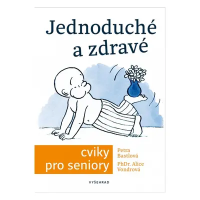 Jednoduché a zdravé cviky pro seniory Vyšehrad