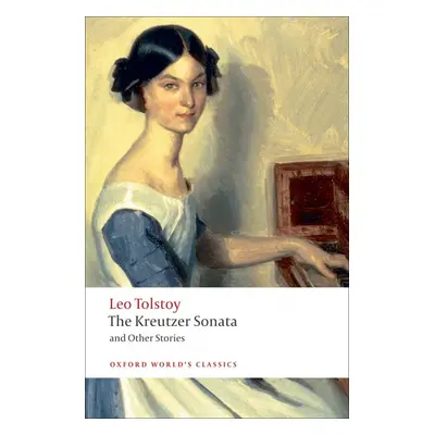 Oxford World´s Classics The Kreutzer Sonata and Other Stories Oxford University Press