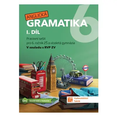 Anglická gramatika 6 - 1. díl TAKTIK International, s.r.o