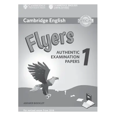 Cambridge English Young Learners 1 for revised exam from 2018 Flyers Answer Booklet Cambridge Un