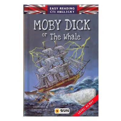 Easy reading Moby Dick - úroveň A2 NAKLADATELSTVÍ SUN s.r.o.