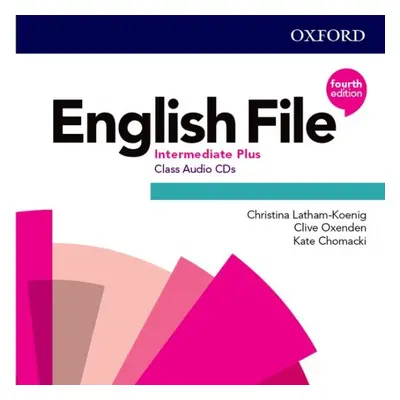 English File Fourth Edition Intermediate Plus Class Audio CDs (3) Oxford University Press