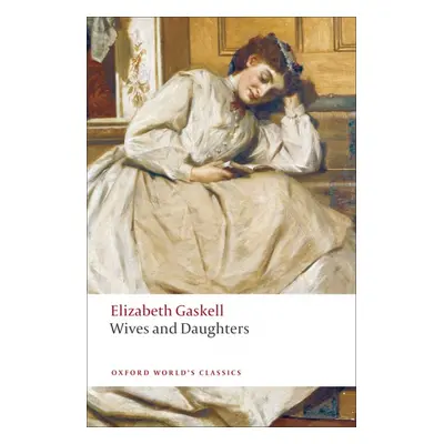 Oxford World´s Classics Wives and Daughters Oxford University Press