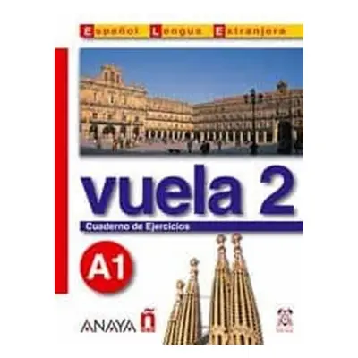 Vuela 2 Cuaderno de Ejercicios A1 Anaya Comercial Grupo