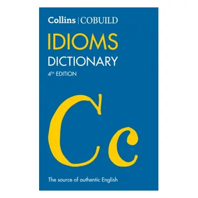 COBUILD Idioms Dictionary Harper Collins UK