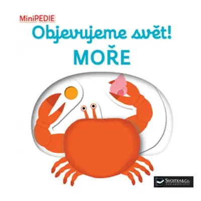 MiniPEDIE Objevujeme svět! Moře Svojtka & Co. s. r. o.