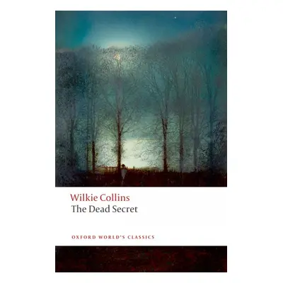 Oxford World´s Classics The Dead Secret Oxford University Press