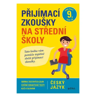 Přijímací zkoušky na střední školy – český jazyk Edika