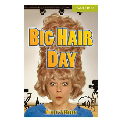 Cambridge English Readers Starter Big Hair Day Cambridge University Press