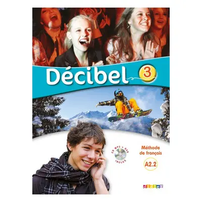 Décibel 3 Niveau A2.2 učebnice + CD MP3 + DVD Hatier Didier