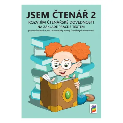 Jsem čtenář 2 - rozvíjím čtenářské dovednosti, barevný doporučeno pro 3. ročník (3-70) NOVÁ ŠKOL