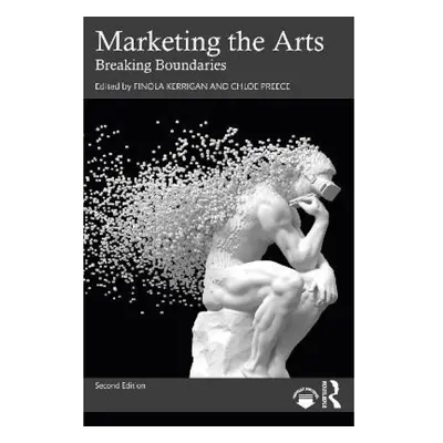 Marketing the Arts, Breaking Boundaries Taylor & Francis Ltd