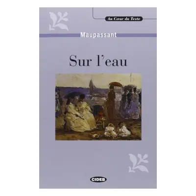 AU COEUR DU TEXTE - SUR L´EAU + CD BLACK CAT - CIDEB