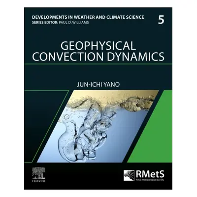 Geophysical Convection Dynamics, Volume5 Elsevier