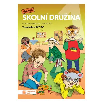 Hravá školní družina 1 TAKTIK International, s.r.o