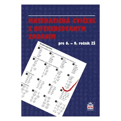 Matematická cvičení s diferencovaným zadáním pro 6. - 9. ročník ZŠ SPN - pedagog. nakladatelství