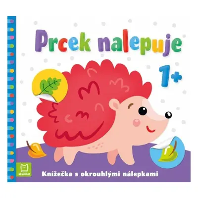 Prcek nalepuje 1+ / Knížečka s okrouhlými nálepkami Aksjomat s.r.o.