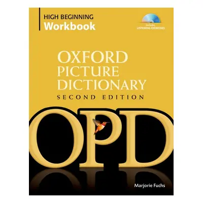 The Oxford Picture Dictionary. Second Edition High-Beginning Workbook Pack Oxford University Pre