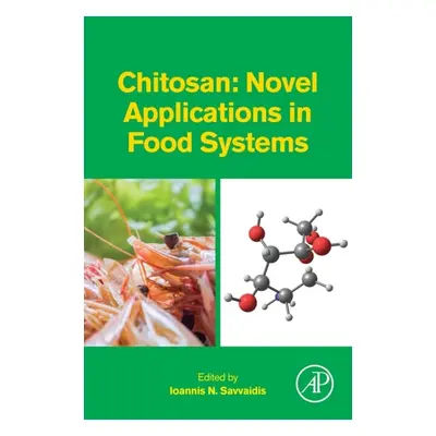 Chitosan: Novel Applications in Food Systems Elsevier