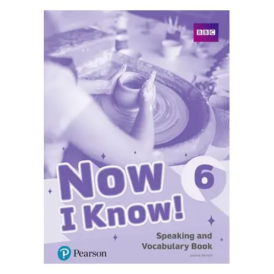 Now I Know! 6 Speaking and Vocabulary Book Pearson