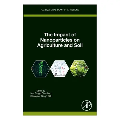 The Impact of Nanoparticles on Agriculture and Soil Elsevier