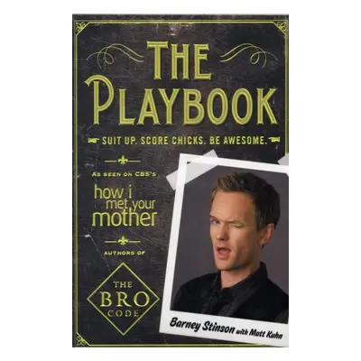 The Playbook : Suit Up. Score Chicks. Be Awesome Simon & Schuster (UK)