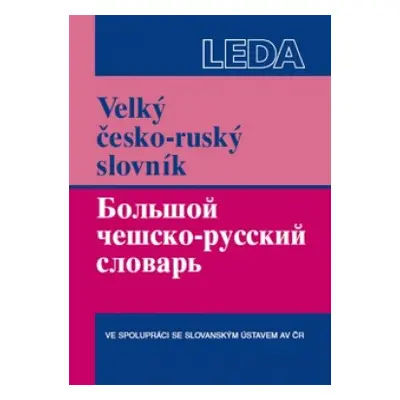 Velký česko-ruský slovník Nakladatelství LEDA