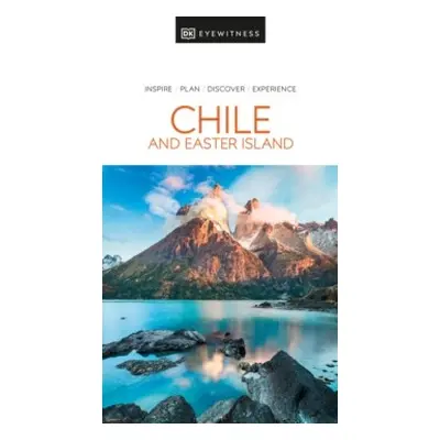 DK Eyewitness Chile and Easter Island Dorling Kindersley (UK)