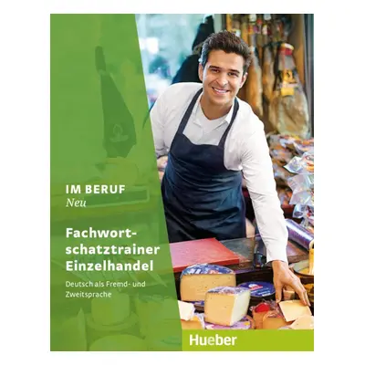 Im Beruf Neu Fachwortschatztrainer Einzelhandel Hueber Verlag