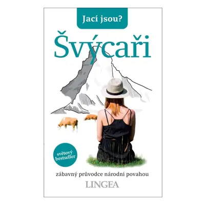 Jací jsou? - Švýcaři LINGEA s.r.o.