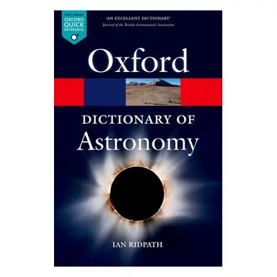 OXFORD DICTIONARY OF ASTRONOMY Oxford University Press