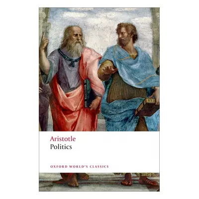 Oxford World´s Classics - Classical Literature The Politics Oxford University Press