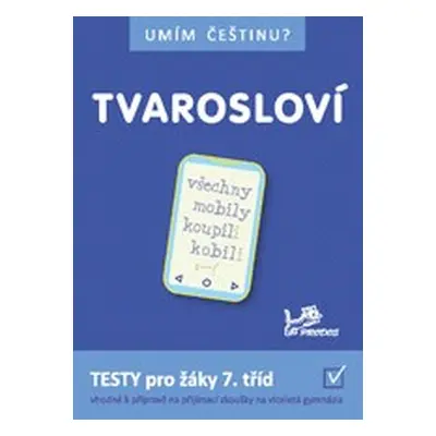 Umím češtinu? - Tvarosloví 7 PRODOS spol. s r. o