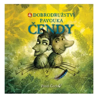 Dobrodružství pavouka Čendy 4. Novotný Petr