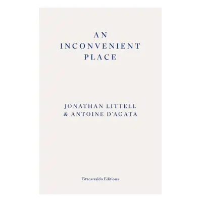 Inconvenient Place Fitzcarraldo Editions