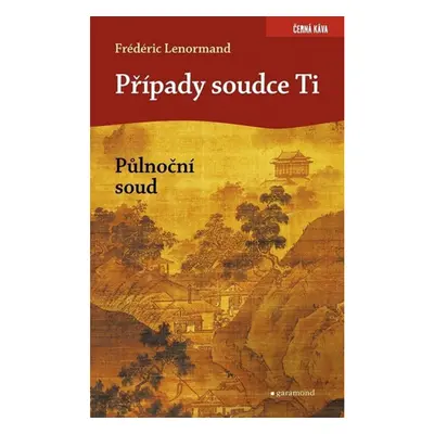 Případy soudce Ti. Půlnoční soud Garamond