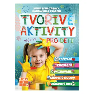 Tvořivé aktivity pro děti TAKTIK International, s.r.o