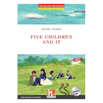 HELBLING READERS Red Series Level 1 Five Children and It + Audio CD Helbling Languages