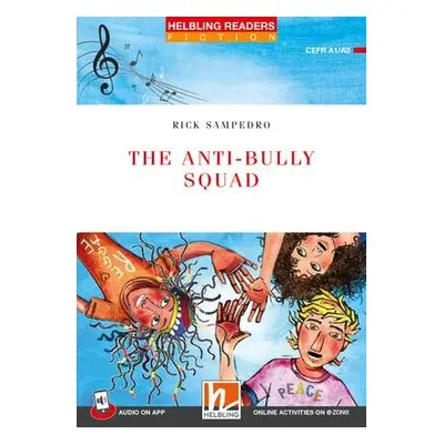 HELBLING READERS Red Series Level 2 The Antibully Squad + e-zone resources Helbling Languages