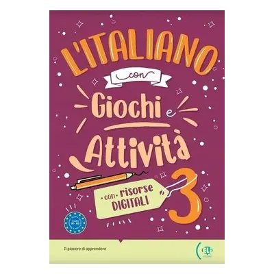 l’Italiano con Giochi e Attivita#224; B1-B2 ELI