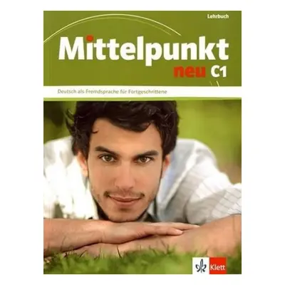 MITTELPUNKT NEU C1 Lehrbuch Klett nakladatelství