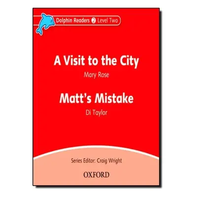 Dolphin Readers Level 2 A Visit to the City a Matt´s Mistake Audio CD Oxford University Press