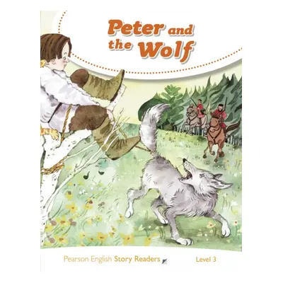 Pearson English Story Readers 3 Peter and the Wolf Pearson