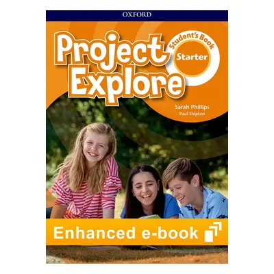 Project Explore Starter Student´s eBook - Oxford Learner´s Bookshelf Oxford University Press