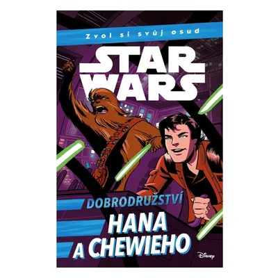 Star Wars - Dobrodružství Hana a Chewieho EGMONT