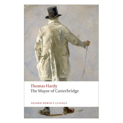 Oxford World´s Classics The Mayor of Casterbridge Oxford University Press