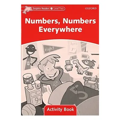 Dolphin Readers Level 2 Numbers. Numbers Everywhere Activity Book Oxford University Press